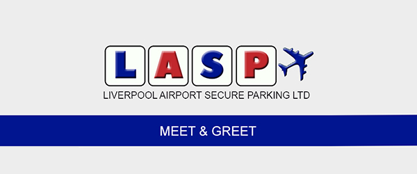 Liverpool Airport Secure Parking Meet & Greet